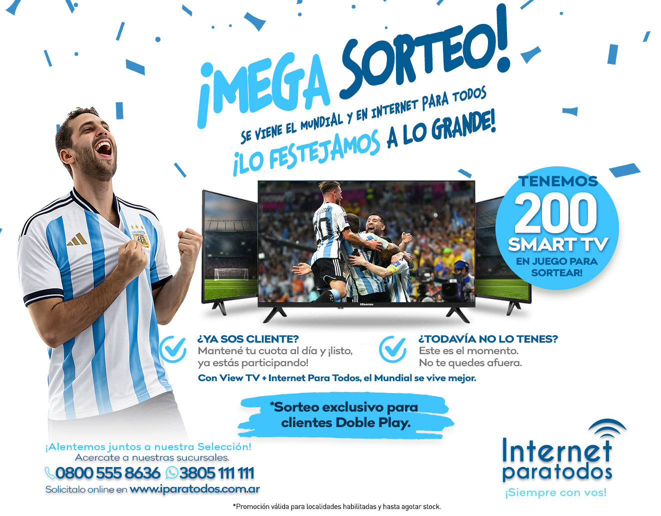 INTERNET PARA TODOS LANZA EL MEGA SORTEO MUNDIAL DE 200 SMART TV PARA SUS CLIENTES